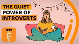 The quiet power of introverts | BBC Ideas