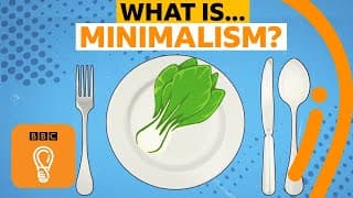 What does minimalism really mean? | A-Z of ISMs Episode 13 - BBC Ideas